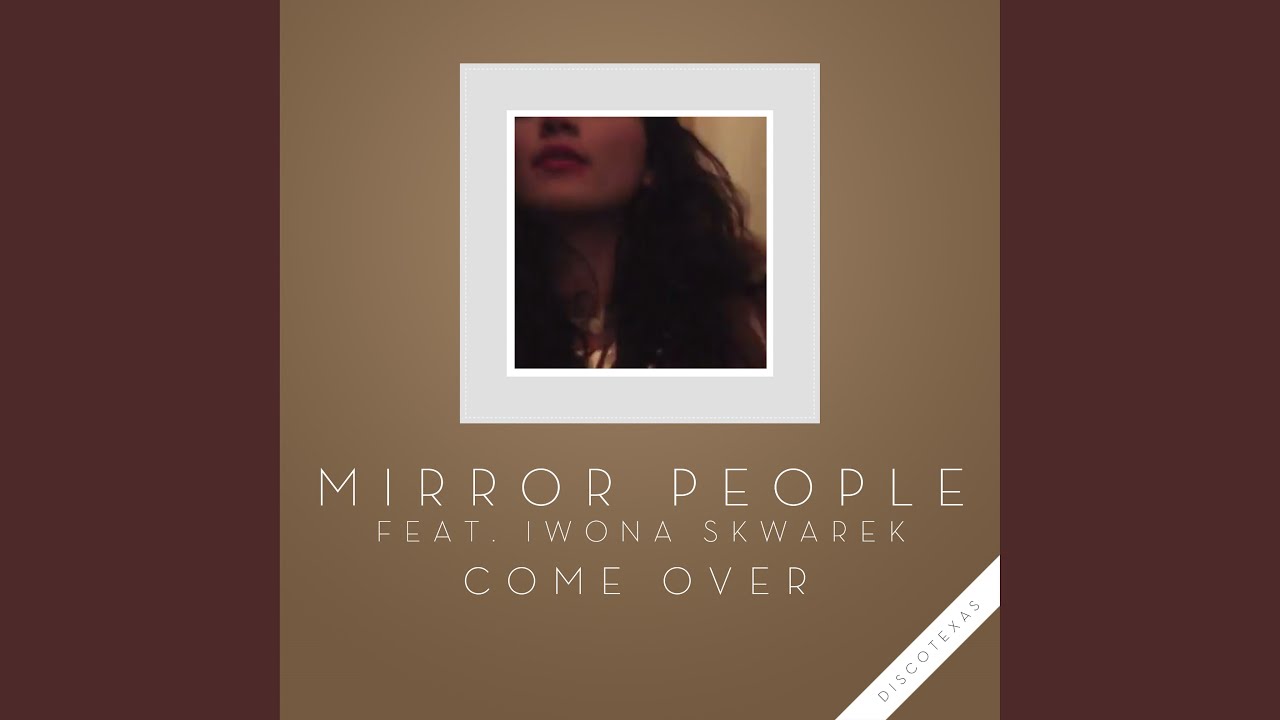 Come Over (feat. Iwona Skwarek)