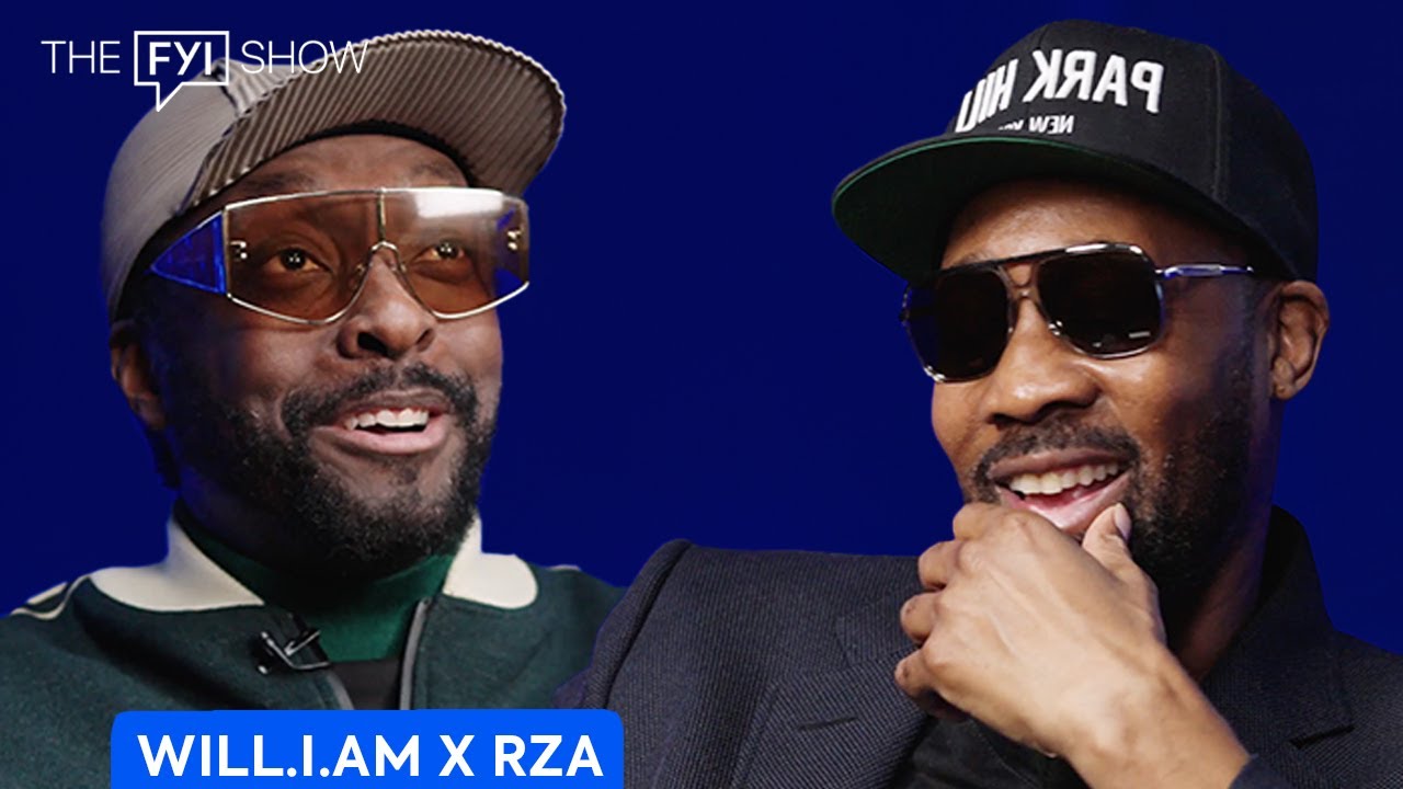 The FYI Show: will.i.am x RZA