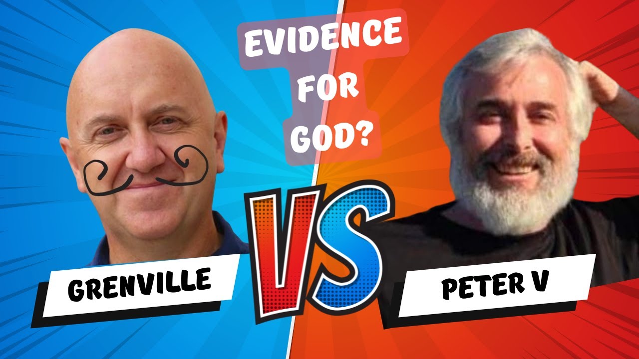 S15-E29 - Evidence for God? Yes or no? Grenville Kent VS Peter Veitch