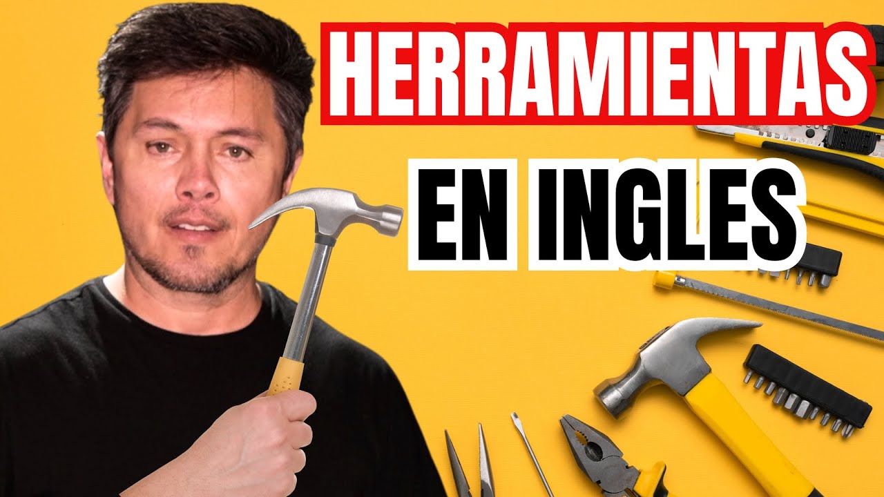 Herramientas comunes en inglés y cómo usarlo en una oración