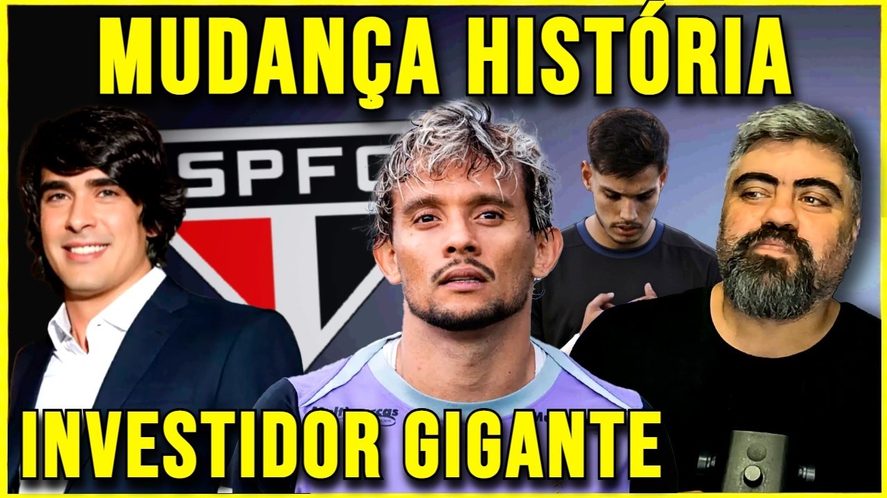 MUDANÇA GIGANTESCA SIM!!! SÃO PAULO TEM INVESTIDOR MULTI MILIONÁRIO PROMETENDO REVIRAVOLTA NO SPFC!