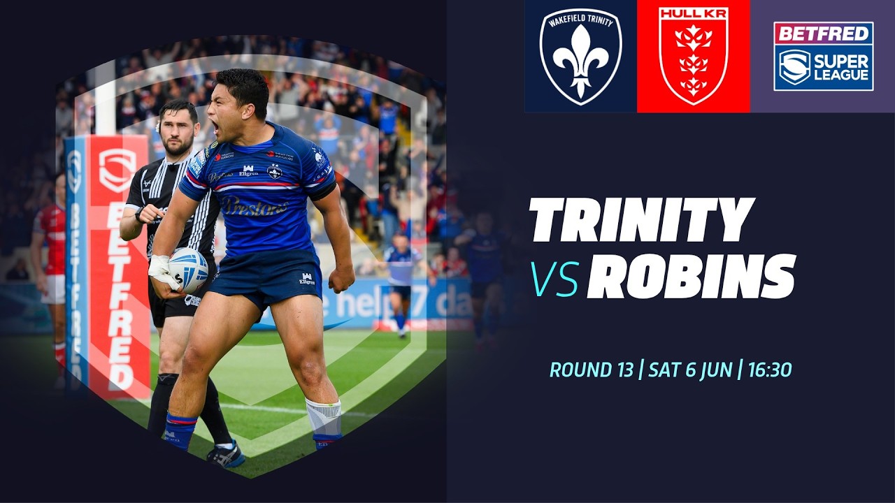 Лучшие моменты | Уэйкфилд Тринити &mdash; Халл КР | Betfred Super League 2026, 13-й тур