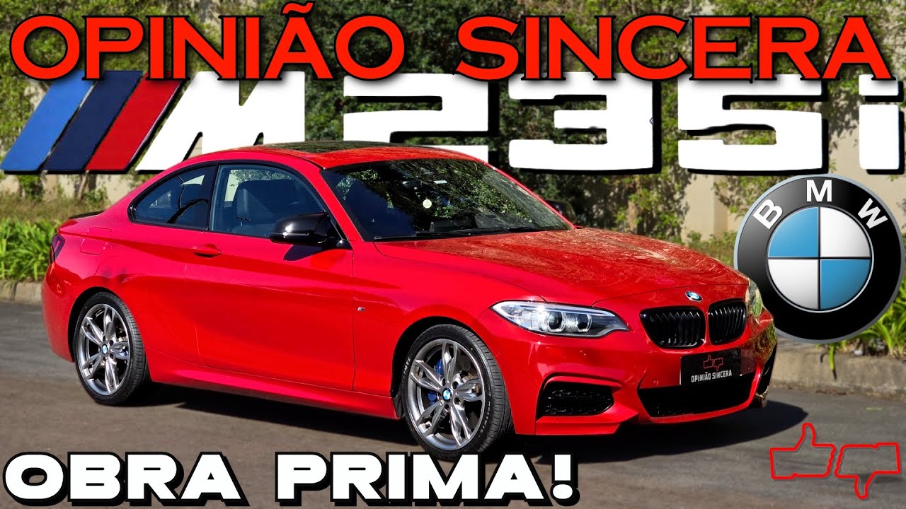 BMW M235i: Esportivo BOM, BONITO e BARATO! Não tem carro melhor! Vale MUITO a pena COMPRAR USADO!