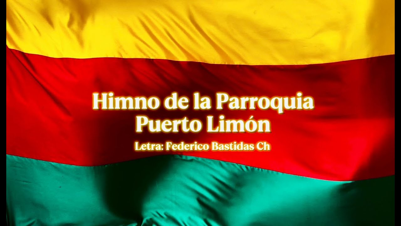 Himno de la Parroquia Puerto Limón