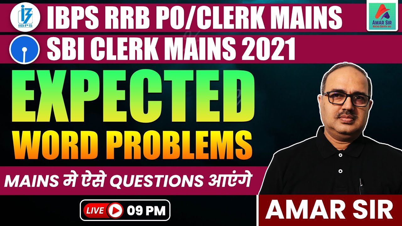 IBPS RRB PO/Clerk Mains & SBI Clerk Mains 2021 | Expected Mains Level Word Problems | Amar Sir