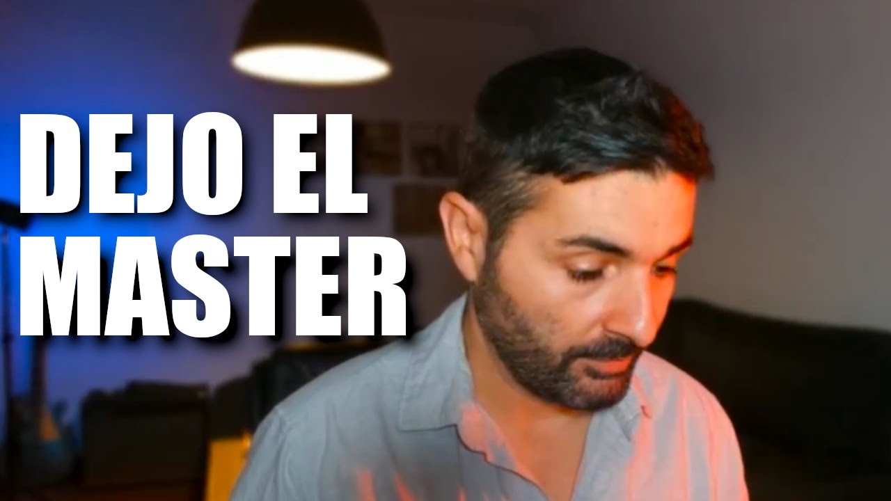 INGENIERÍA | DEJO EL MASTER | MI RELACIÓN CON YOUTUBE