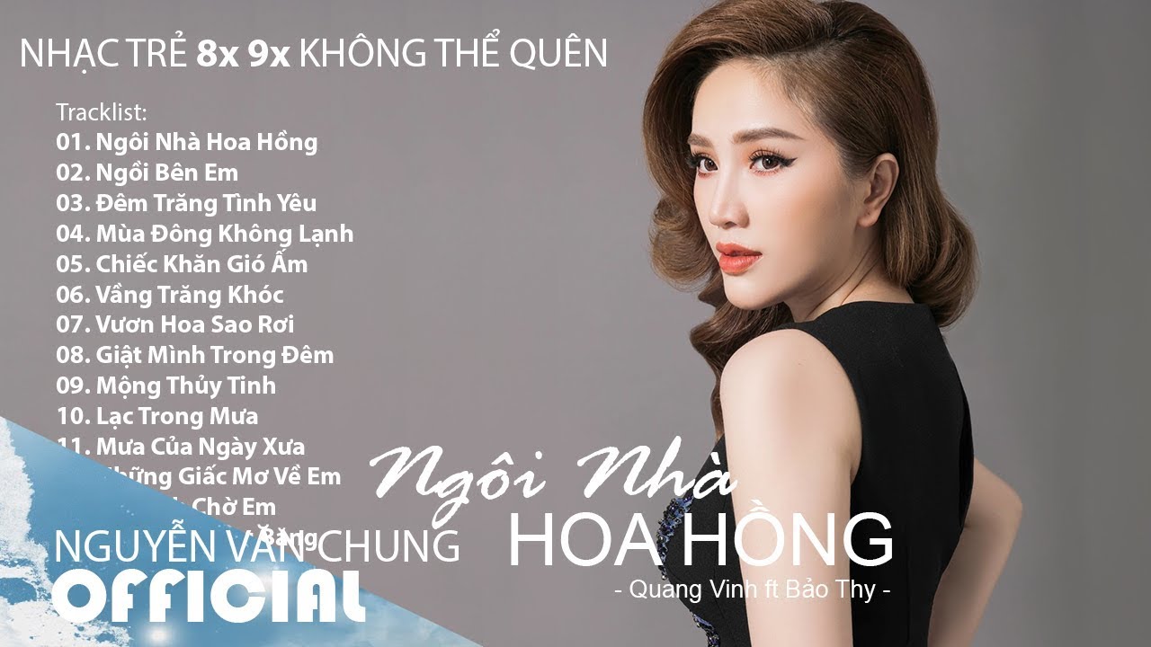 Những Bài Hát Hay Nhất Thế Hệ 8x 9x | Ngôi Nhà Hoa Hồng - Ngồi Bên Em - Đêm Trăng Tình Yêu