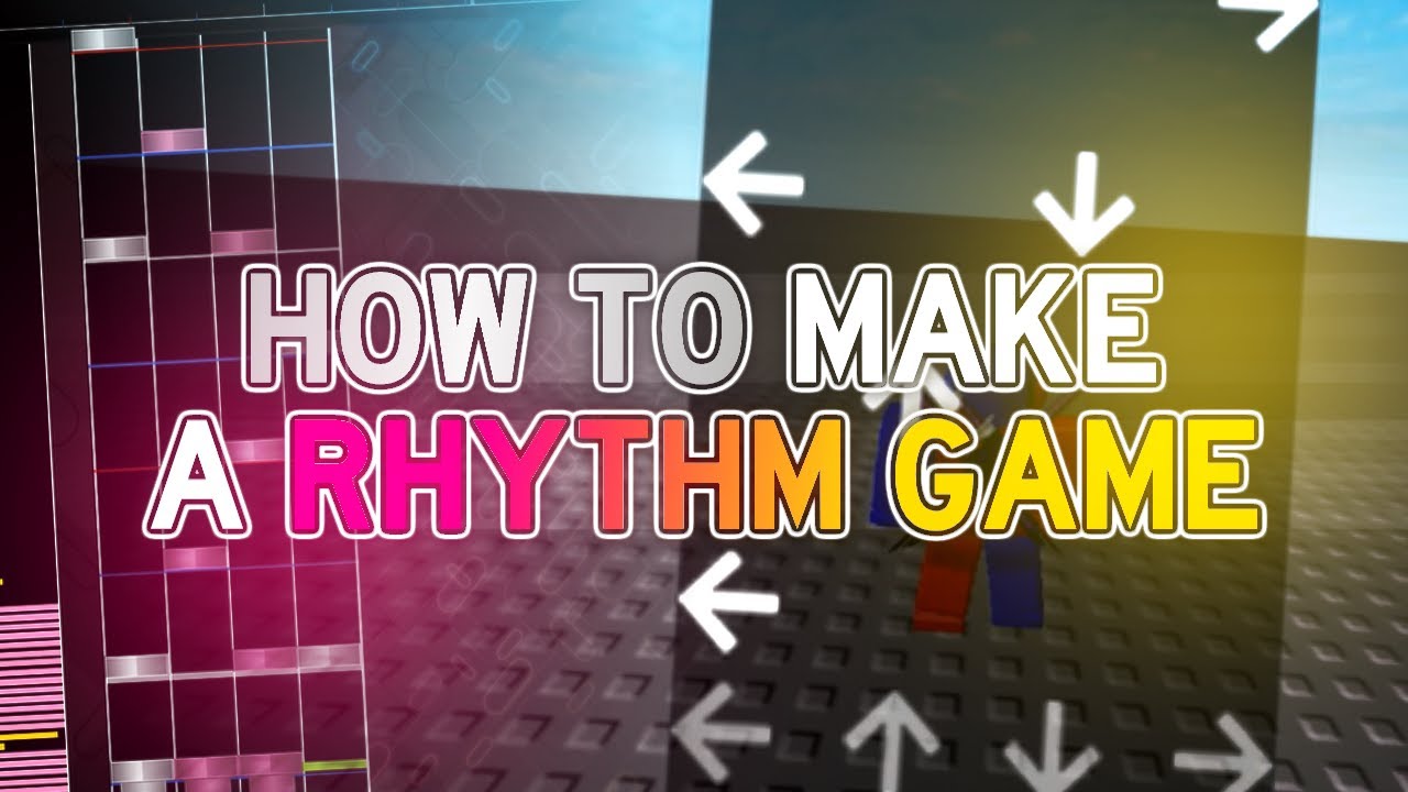 How to Make a Roblox Rhythm Game [read desc]
