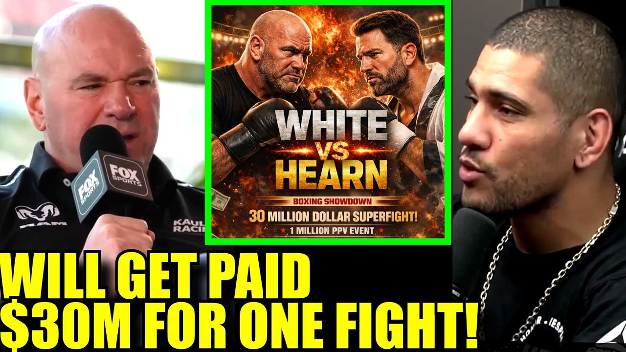 Dana White will make $30Million to fight Eddie Hearn on PPV,Conor teases comeback, Alex Pereira