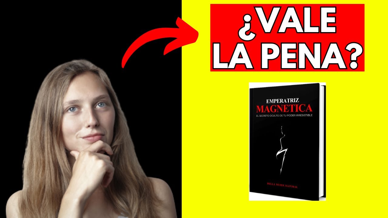 Libro Emperatriz Magnética Version Premium - ¿Libro Emperatriz Magnética Vale la Pena?