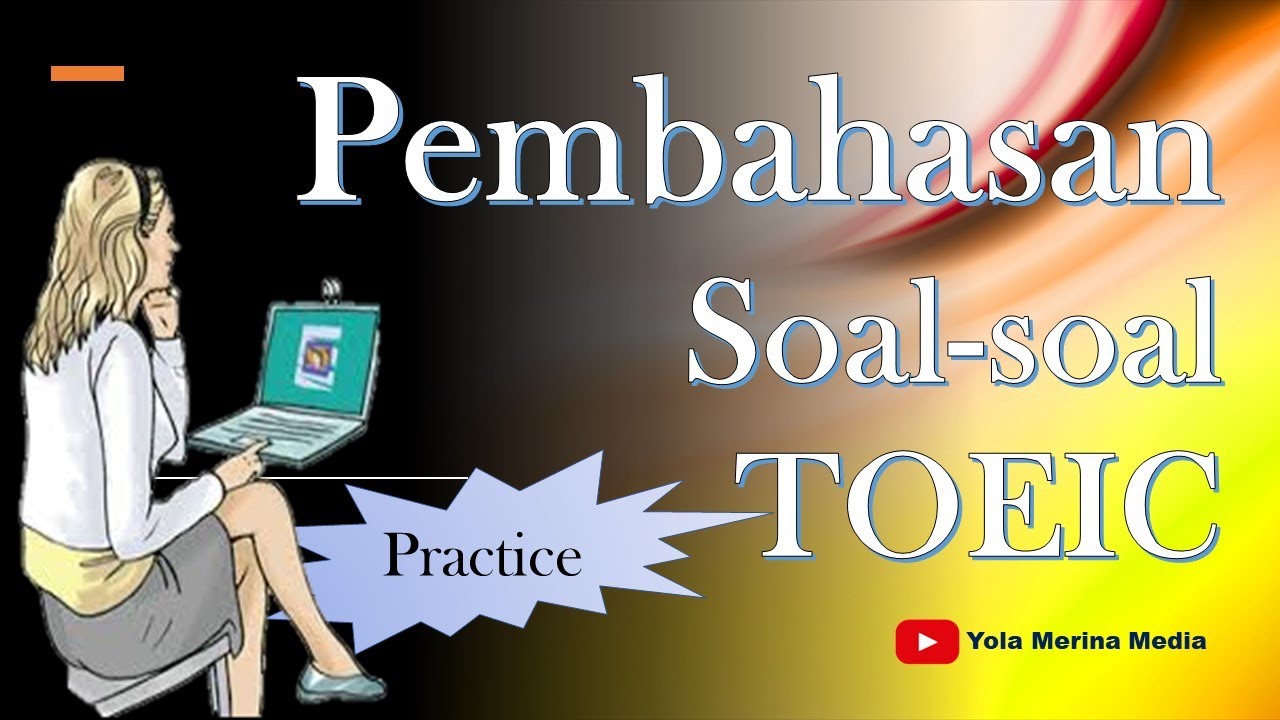 TOEIC || Pembahasan Soal TOEIC || Part 2