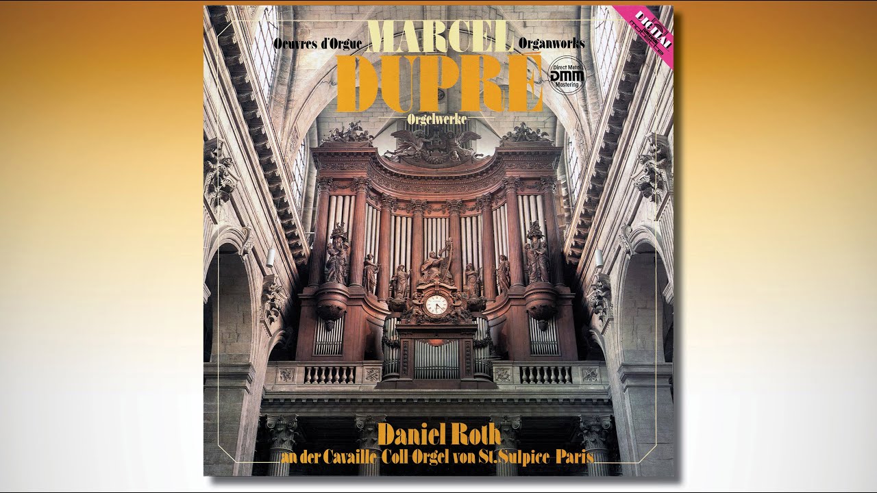 Daniel Roth performing Marcel Dupr&eacute; at the Cavaill&eacute;-Coll organ of Saint-Sulpice, Paris