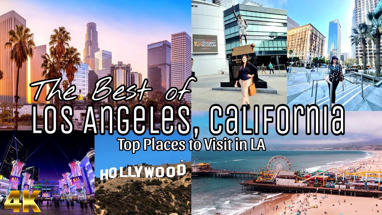 LOS ANGELES CALIFORNIA TOP PLACES TO VISIT