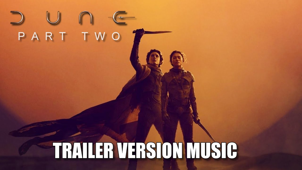 DUNE: PART TWO Trailer Music Version 2