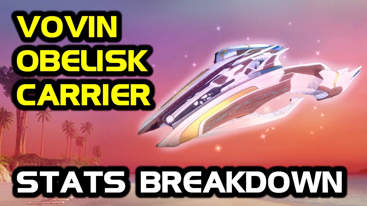 Vovin Obelisk Carrier Stats Breakdown