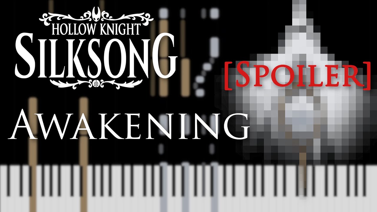 [SPOILER] Awakening - Hollow Knight: Silksong - Piano Tutorial