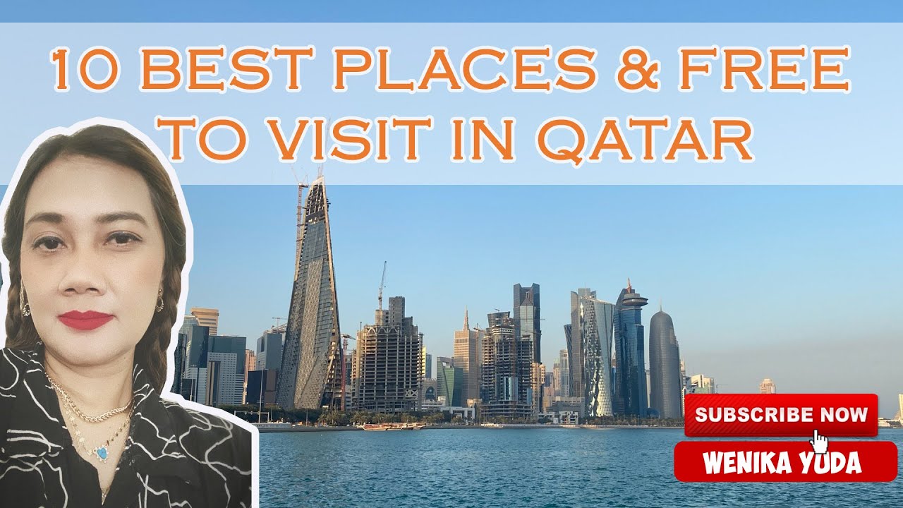 10 best places & free to visit in Qatar.