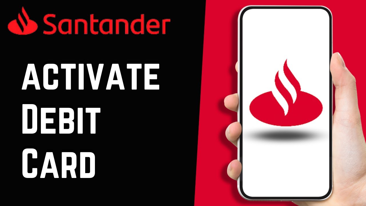 How to Activate Your Santander Bank Debit Card (EASY ACTIVATION)