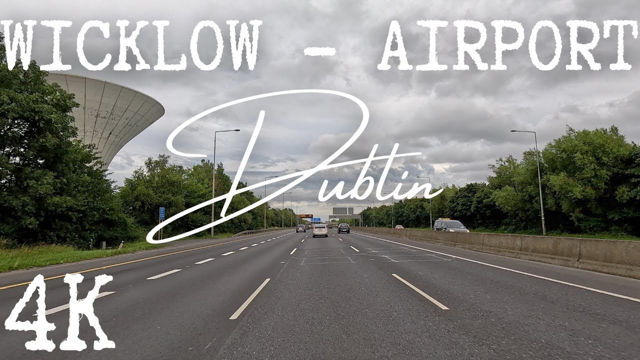 ✈️ Descending on Dublin for a Rush Hour drive to the Airport, Wicklow - Airport [4k ASMR]