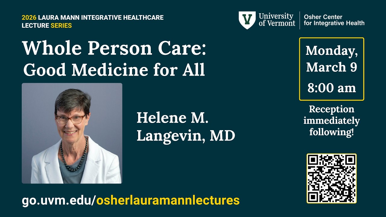 Whole Person Care: Good Medicine For All with Helene M. Langevin, MD
