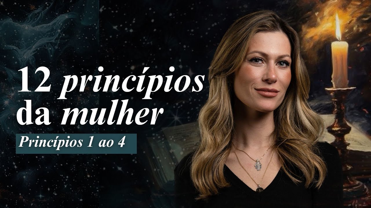 12 princípios  da mulher - Princípios 1 ao 4