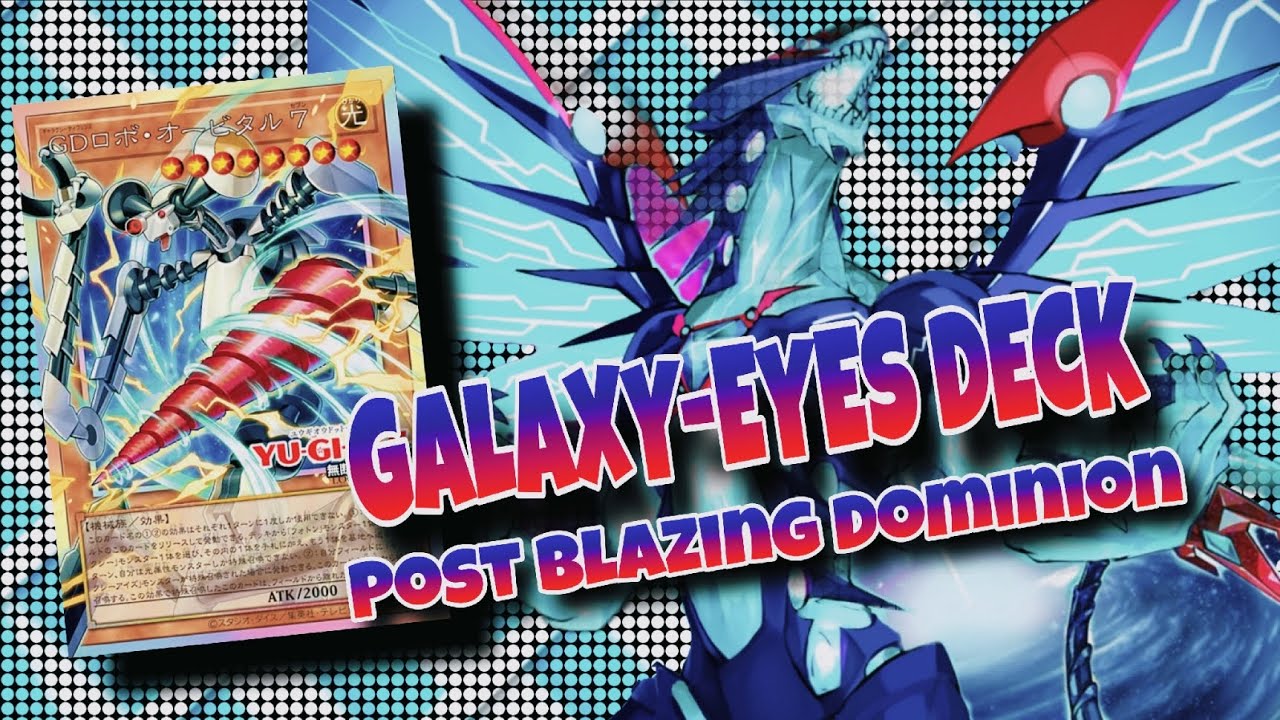GALAXY-EYES DECK |POST BLAZING DOMINION|MDPRO3|REPLAY & DECKLIST