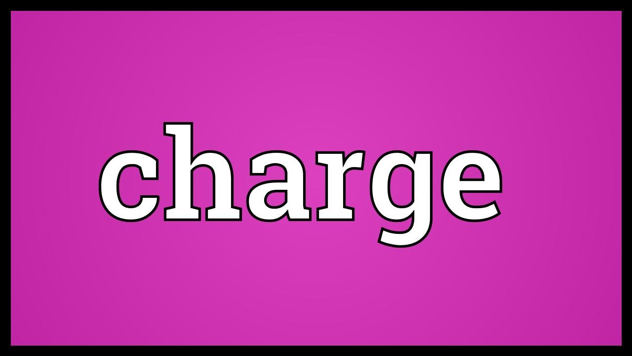 Charge Meaning