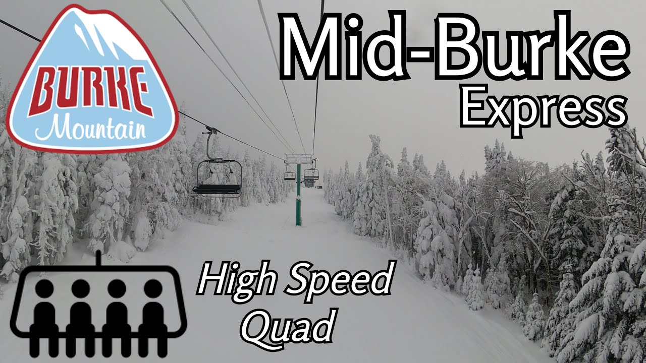 Burke Mountain - Mid-Burke Express