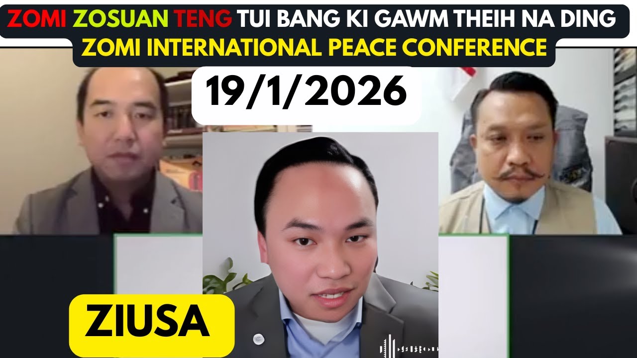 ZOMI TE TUIBANG KI GAWM NA DING // ZOMI INTERNATIONAL PEACE CONFERENCE