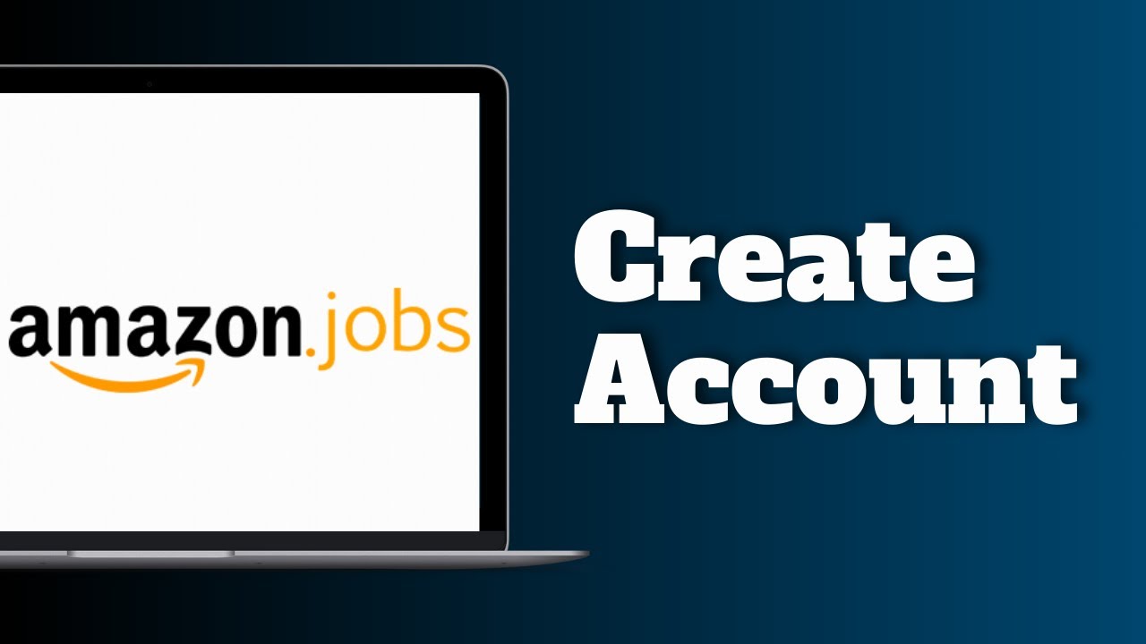 How To Create Amazon Jobs Account