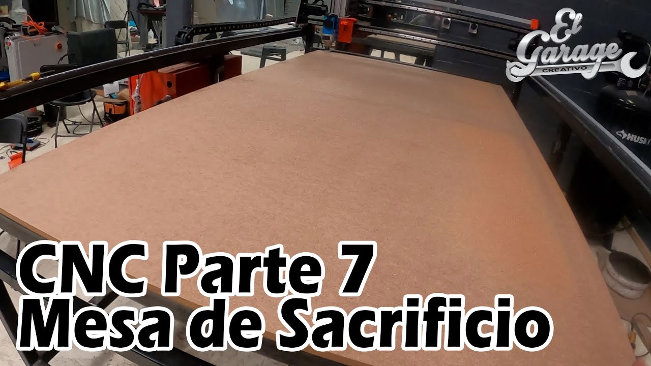 Construcción Mesa CNC Parte 7 (Mesa de Sacrificio)
