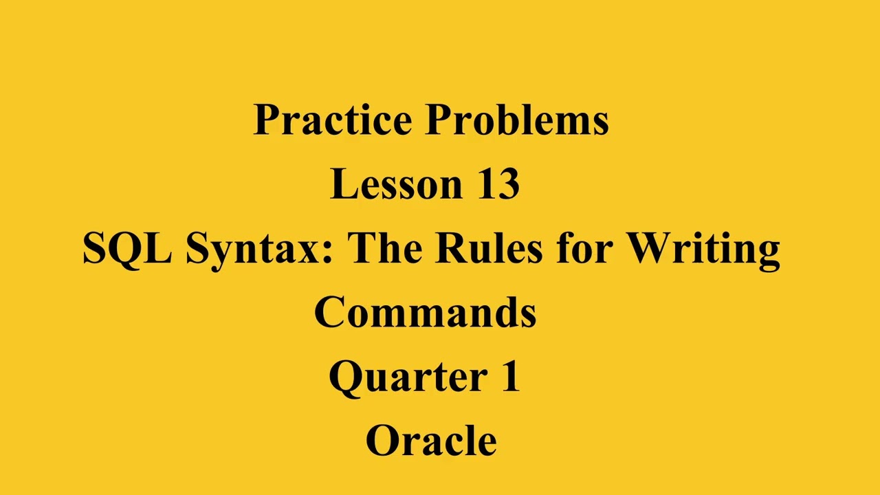 SQL Syntax: The Rules for Writing Commands  | Q1 Oracle L13 P1 | SMILE ROAD