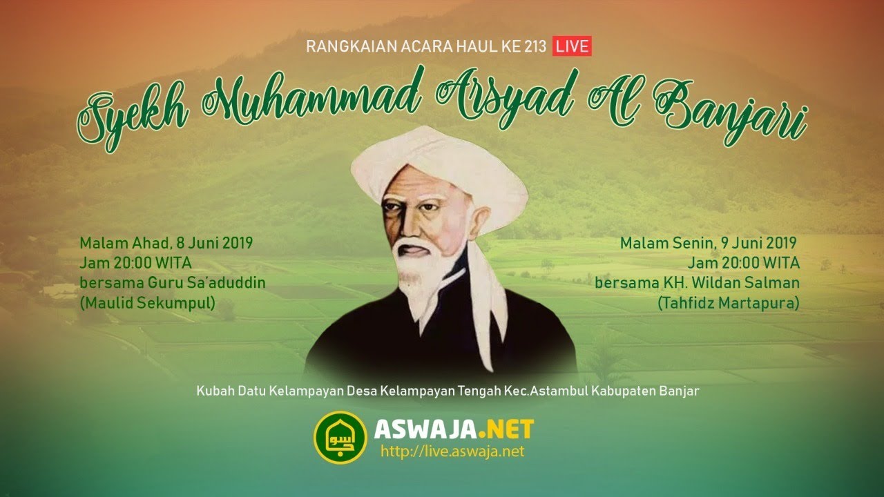 Siaran Tunda: Rangkaian Acara Haul 213 Syekh Muhammad Arsyad Al Banjari, Kelampayan Astambul