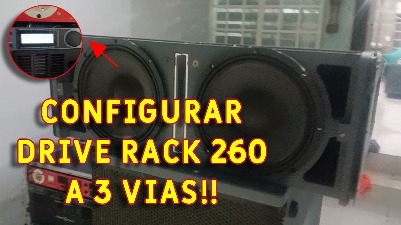 Configurando un proceso Drive Rack 260 a 3 vías!!
