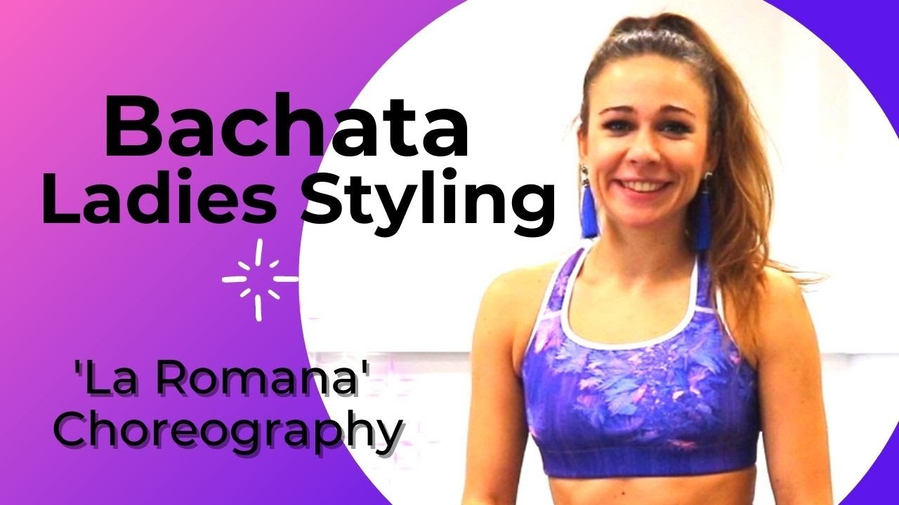 La Romana - Bad Bunny ft El Alfa - (Dj York & Manuel Citro) BACHATA LADY STYLING TUTORIAL by Melitta