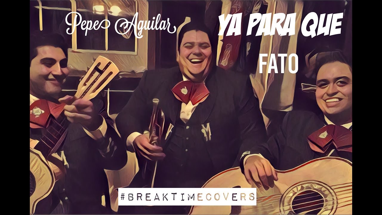 Pepe Aguilar Ya Para Que - Fato