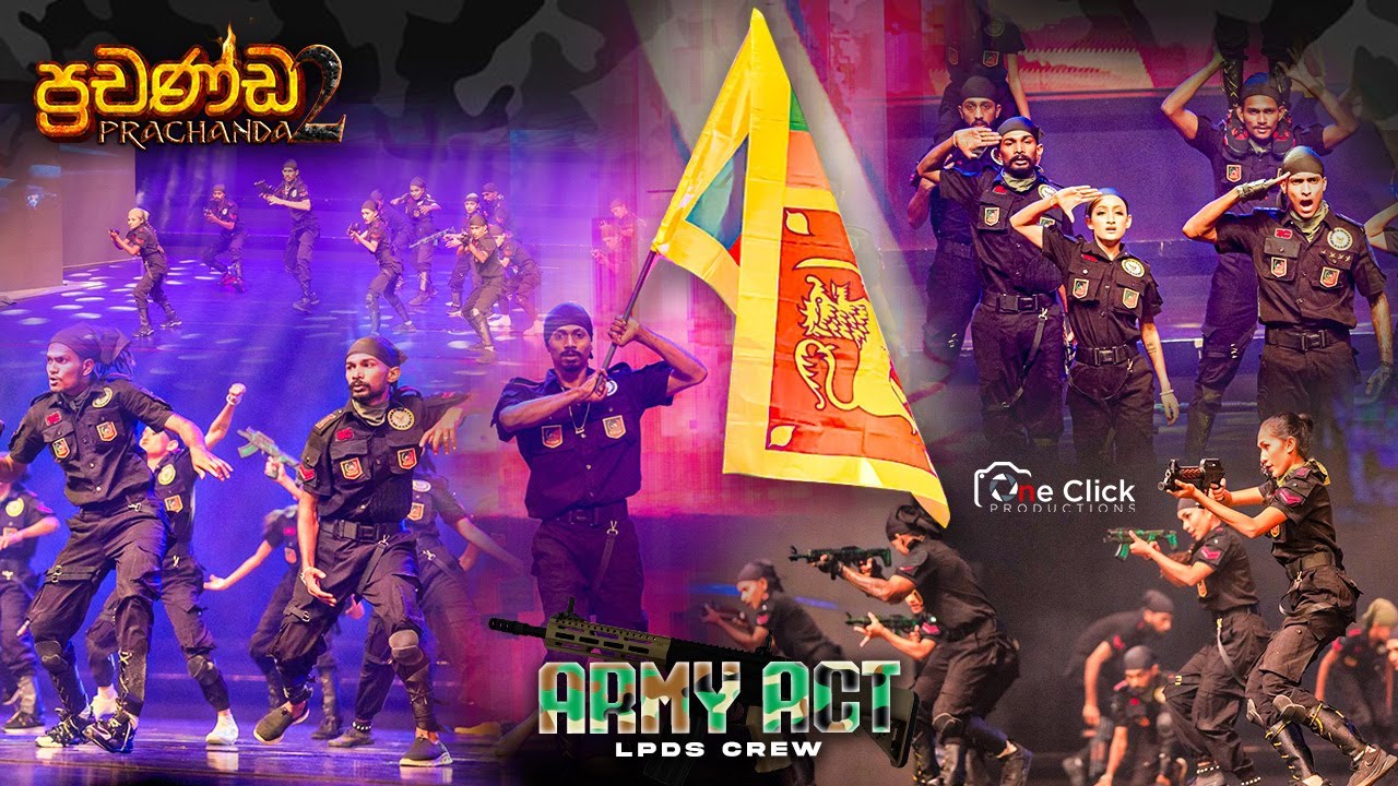 ARMY ACT |PRACHANDA 2| Nelum Pokuna Theatre | @LalithPerakumDanceStudio  @oneclickproductionssl