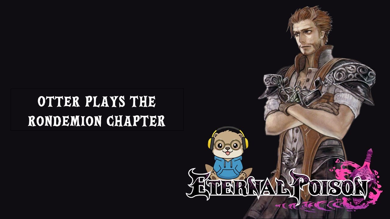 Otter starts the Rondemion Chapter - Day 7