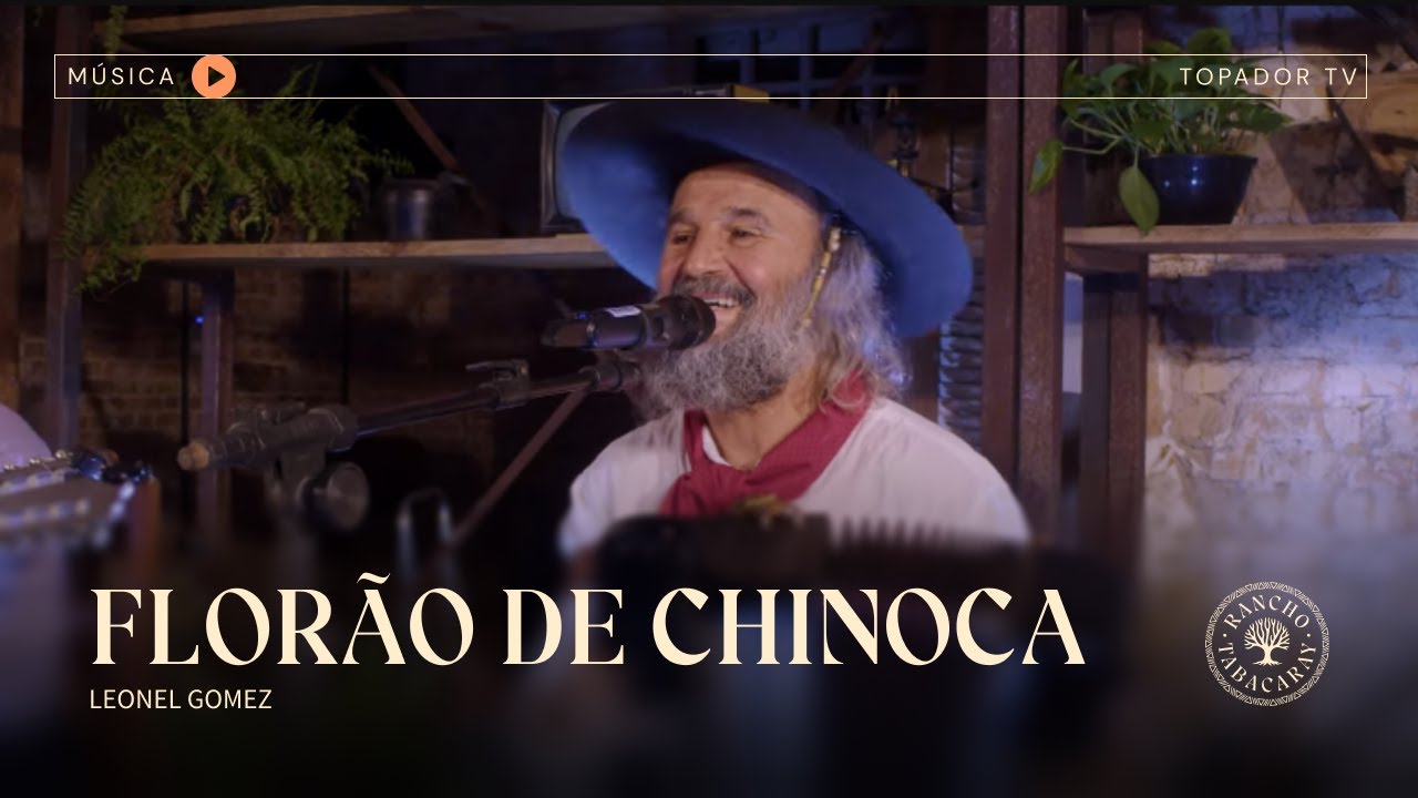 FLORÃO DE CHINOCA - Leonel Gomez | Show no Rancho Tabacaray