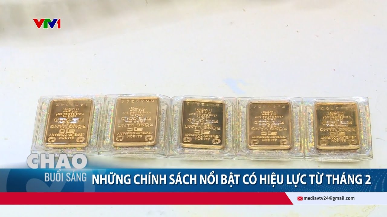 Chính sách mới liên quan đến mua bán vàng, trao đổi ngoại tệ có hiệu lực từ tháng 2/2026 | VTV24