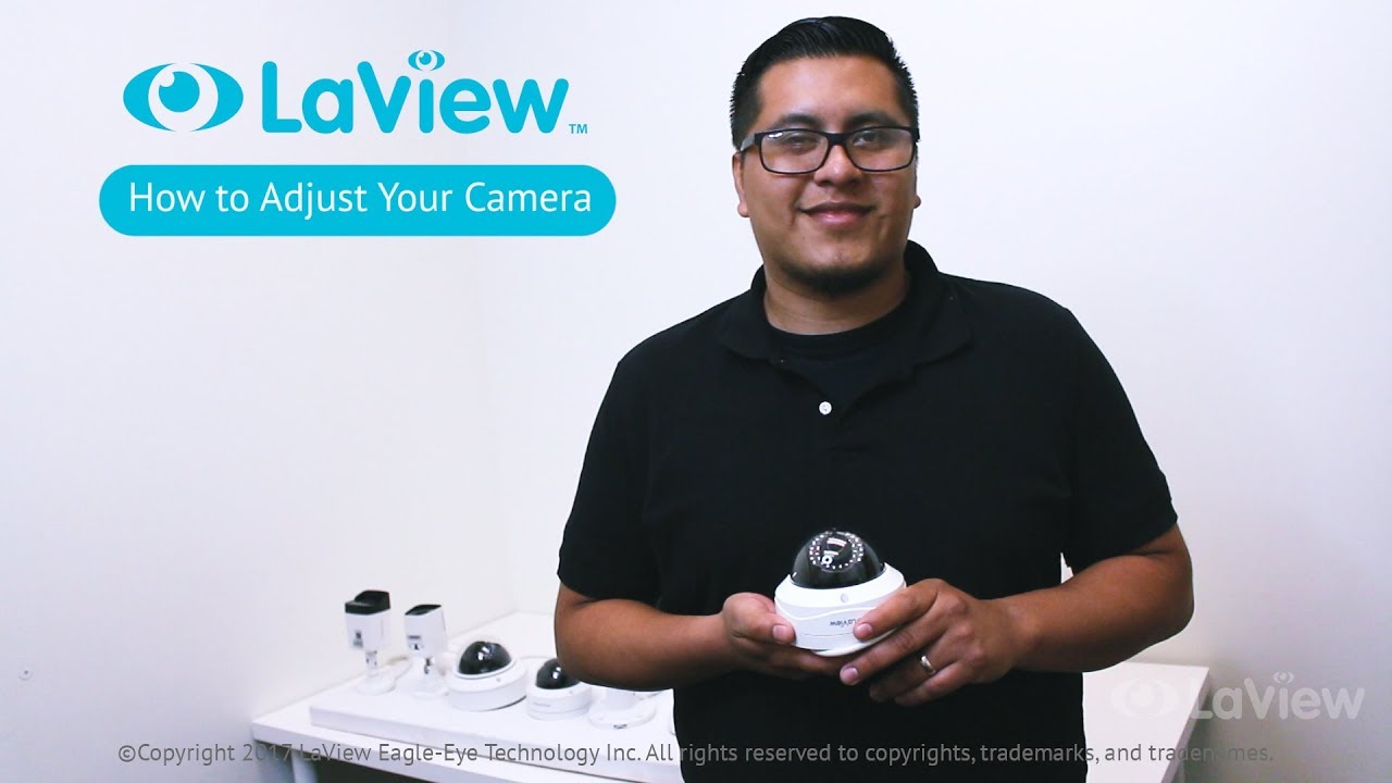 How to Adjust LaView Cameras