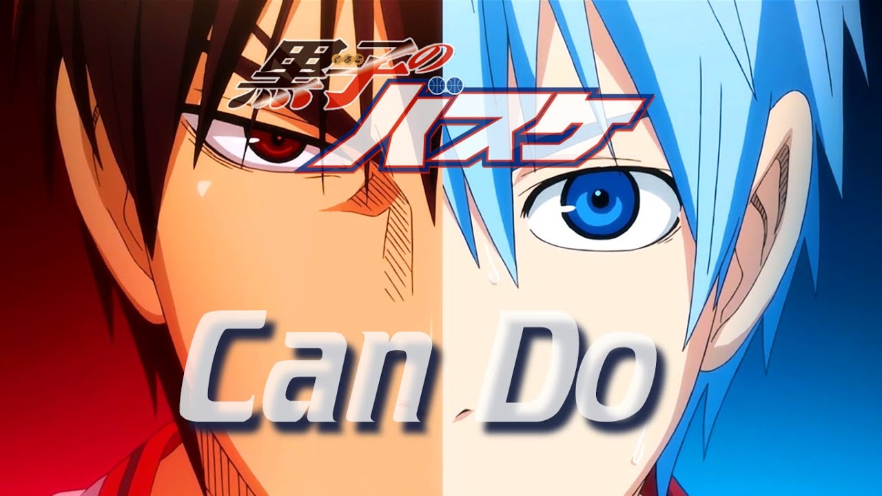 Kuroko No Basket OP 1 ; Can Do