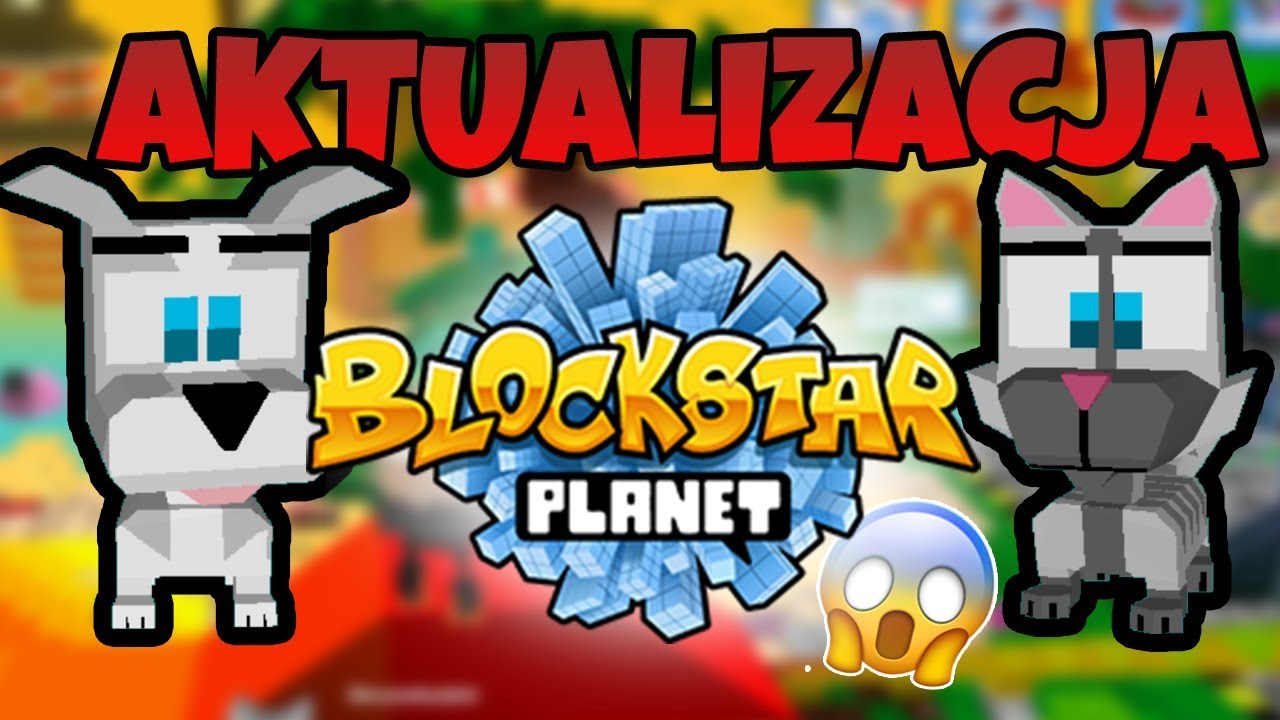 AKTUALIZACJA BLOCKSTARPLANET! | ZWIERZAKI oraz nowy NEXUS!