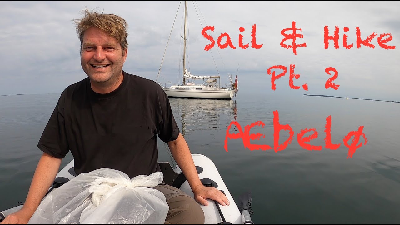 Sail & Hike - Around Funen, Denmark. Pt. 2 &AElig;bel&oslash;