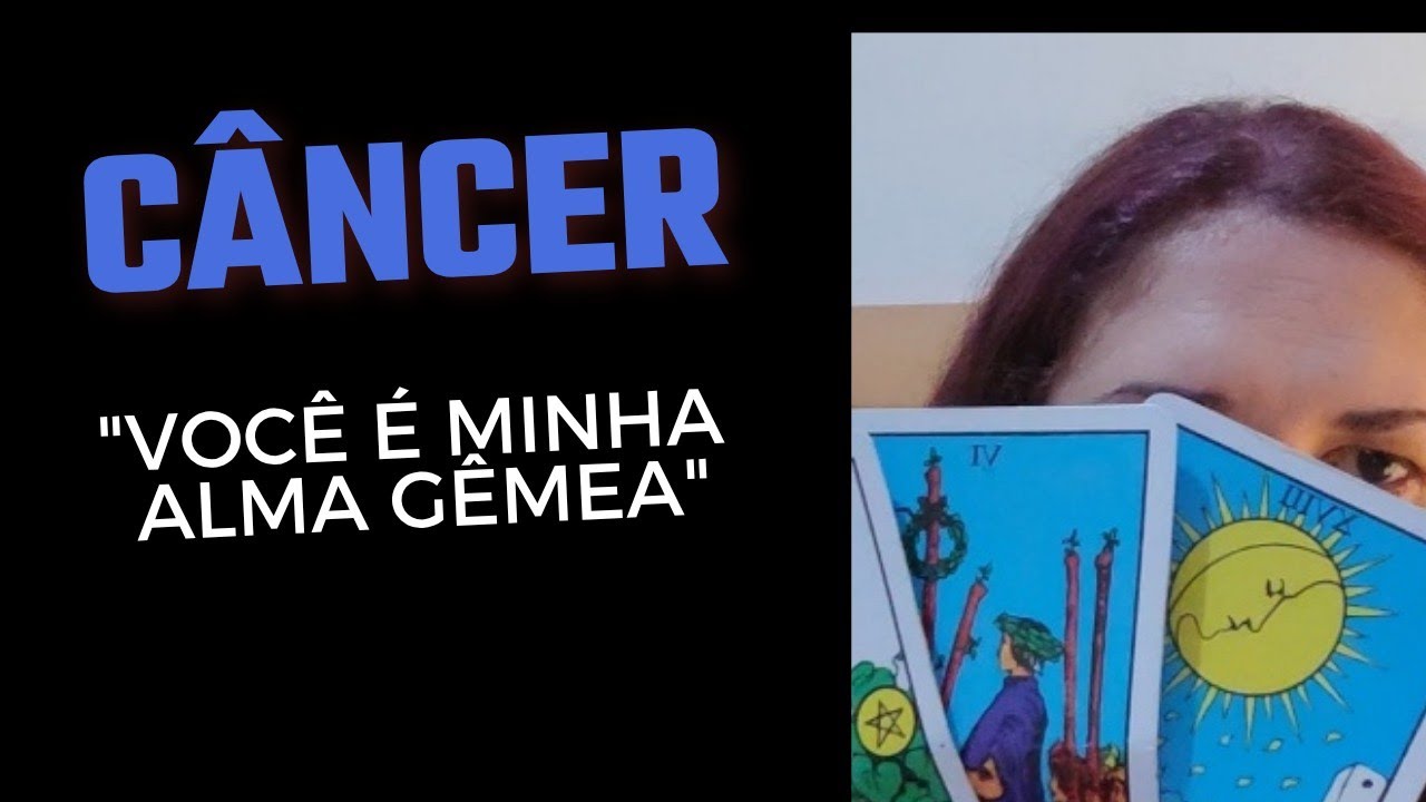 CÂNCER ♋ Essa pessoa acha que você é a alma gêmea dela