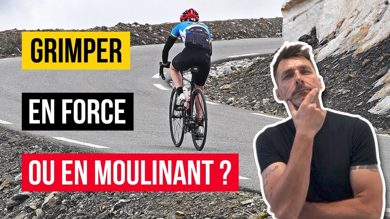 grimper en force ou mouliner dans les cotes ?