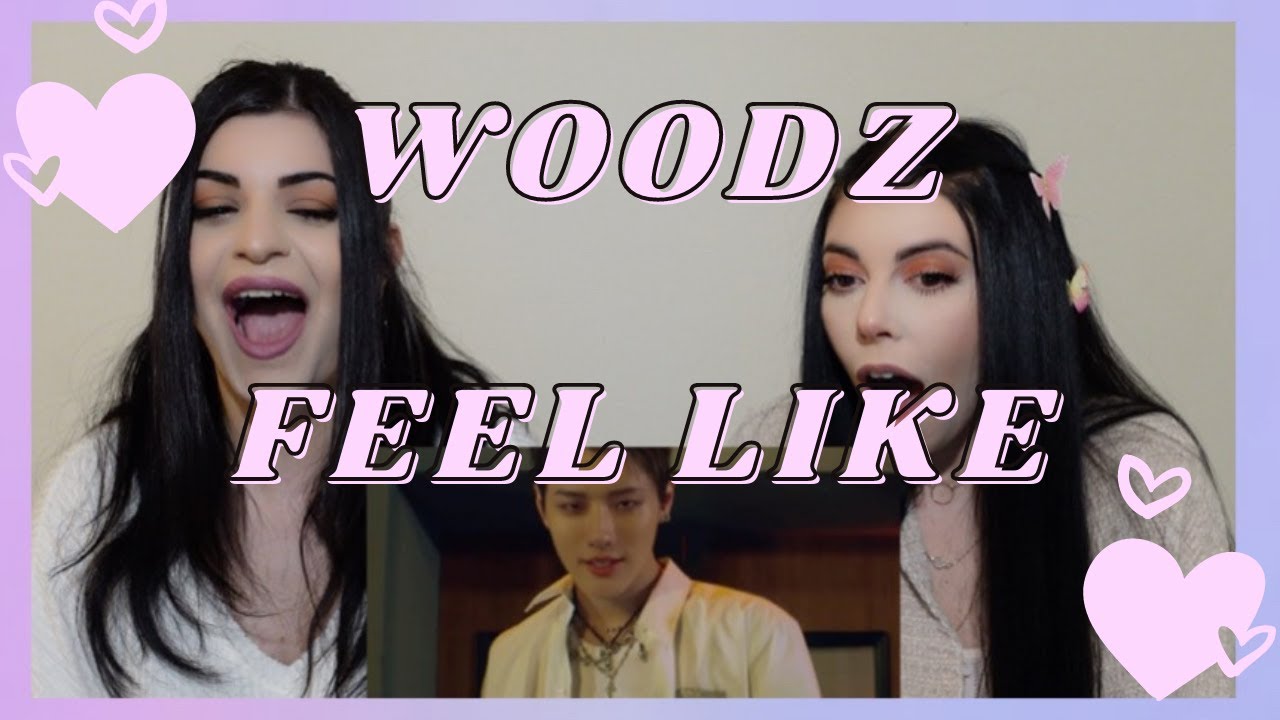 WOODZ - FEEL LIKE M/V | REACTION