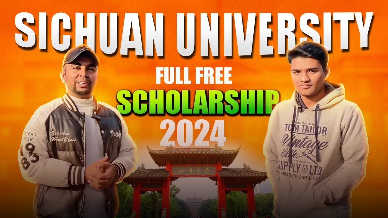 Sichuan University Full Free Scholarships 2024 || Study in China