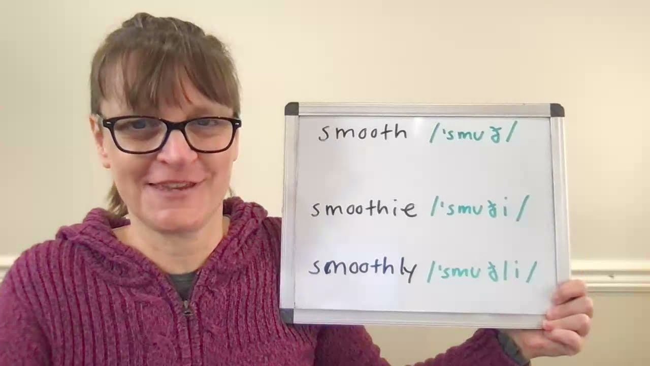 How to Pronounce Smooth, Smoothie and Smoothly