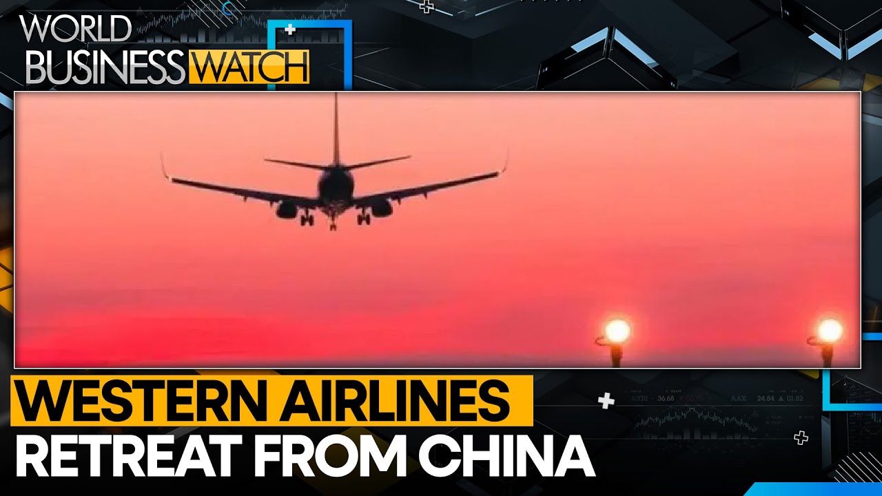 Western Airlines Scale Back China Routes Amid Russian Airspace Ban | World Business Watch